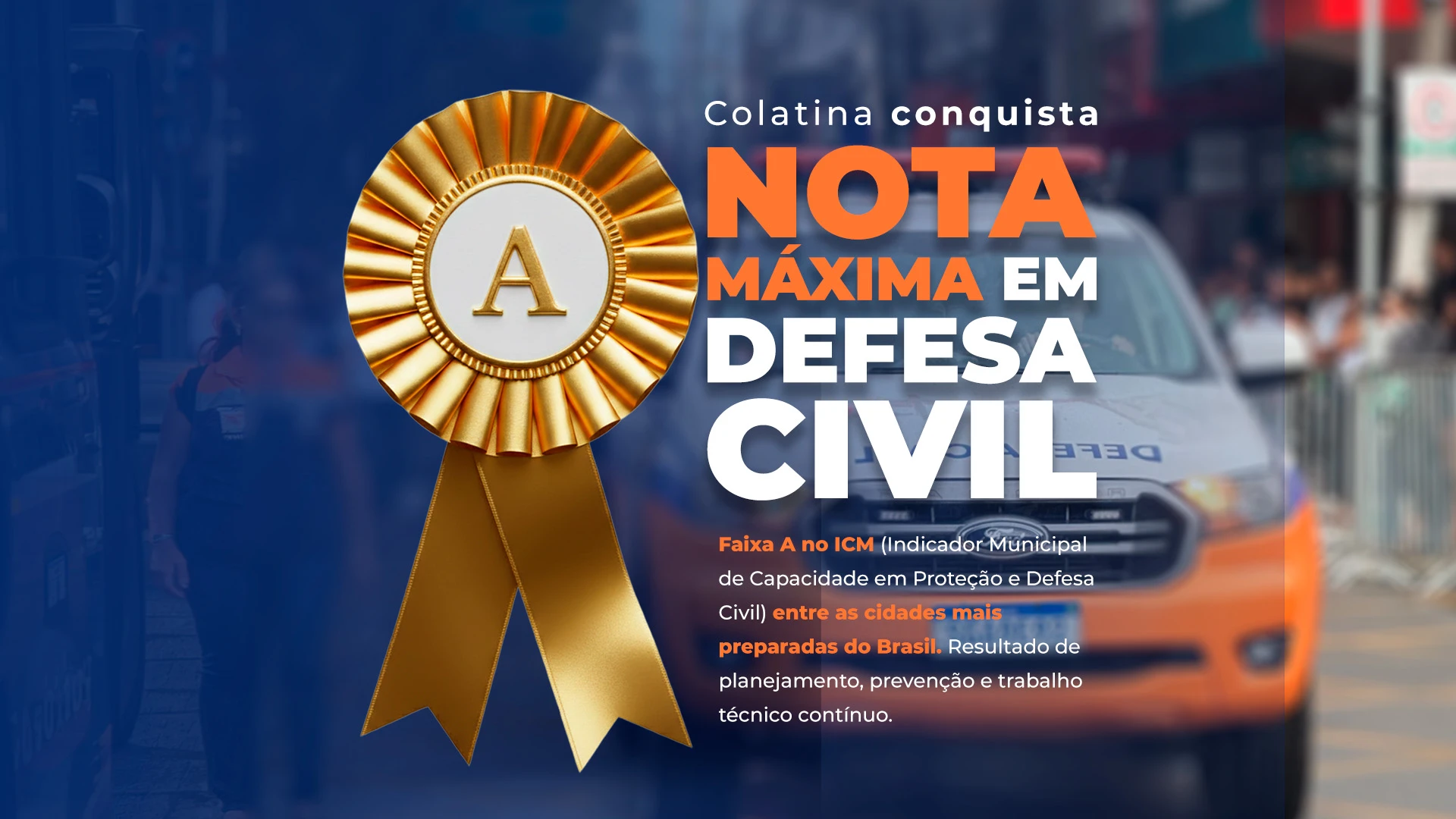 Colatina conquista nota máxima em indicador nacional de Defesa Civil