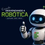 Centro de Ciência de Colatina abre inscrições para oficina gratuita de robótica